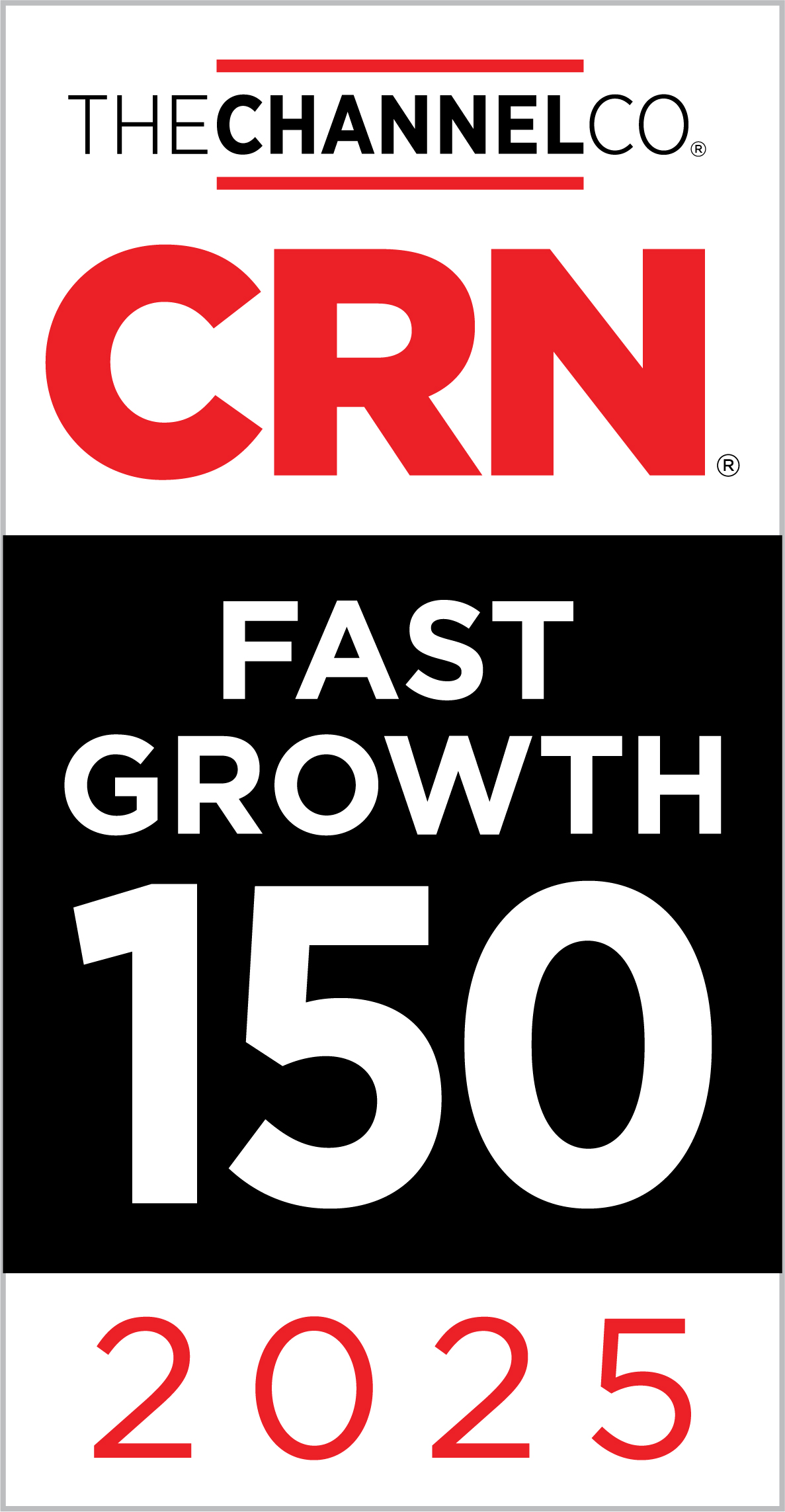 CRN Fast Growth 150 2025 Recognition